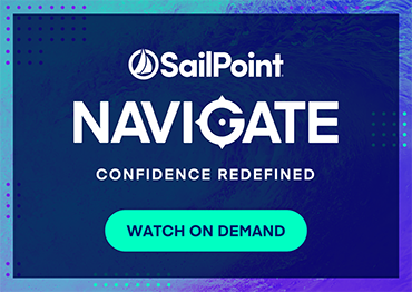 SailPoint Navigate - Confidence Redefined - Watch On Demand