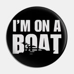 I'm on a boat.jpg